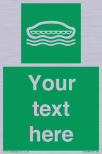 Custom sign safe condition Lifeboat